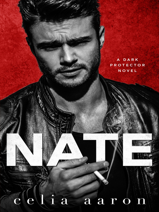 Title details for Nate by Celia Aaron - Available